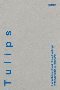 Book Cover for Tulips by Hannah Quinlan, Rosie Hastings, Christina B Hanhardt