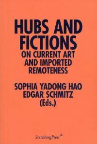 Book Cover for Hubs and Fictions on Current Art and Imported Remoteness by Duncan of Jordanstone College of Art