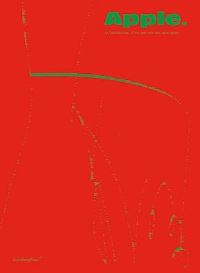 Book Cover for Apple. An Introduction by Aleksandra Jach, Antje Majewski, Amy Patton, Joanna Sokolowska, Susanne Titz