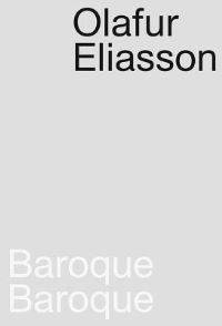 Book Cover for Olafur Eliasson - Baroque Baroque by Winter Palace Vienna