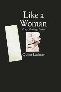 Book Cover for Like a Woman by Quinn Latimer