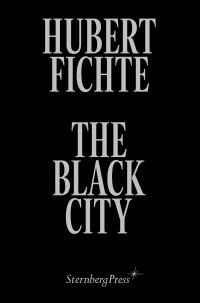 Book Cover for The Black City by Hubert Fichte