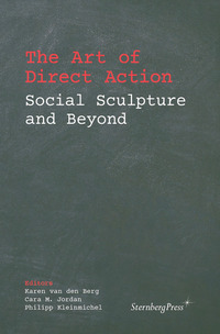 Book Cover for The Art of Direct Action by Karen van den Berg, Cara Jordan, Philipp Kleinmichel