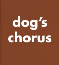 Book Cover for Dog's Chorus by Briony Fer