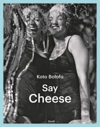 Book Cover for Koto Bolofo - Say Cheese by Koto Bolofo