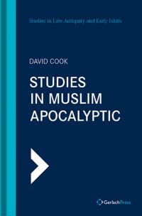 Book Cover for Studies in Muslim Apocalyptic by David Cook