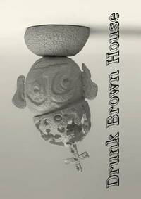 Book Cover for Drunk Brown House by Serpentine Sackler Gallery