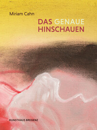 Book Cover for Das Genhaue Hinschauen by Kunsthaus Bregenz