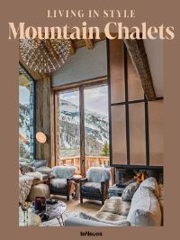 Book Cover for Living in Style Mountain Chalets by Toromanoff