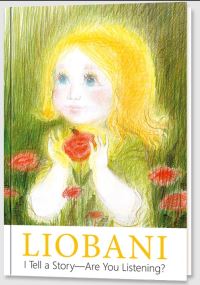 Book Cover for Liobani - I Tell a Story - Are You Listening? by Gabriele Publishing