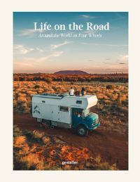 Book Cover for Life on the Road by Gestalten, Leander Nardin, Maria Zehentner