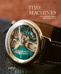 Book Cover for Time Machines by Gestalten, Blake Z Rong, Sean Paul Lorentzen