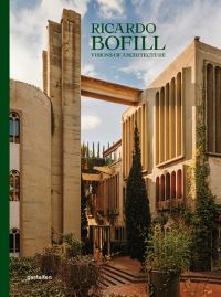Book Cover for Ricardo Bofill (New Edition) by Gestalten, Ricardo Bofill, Pablo Bofill
