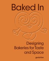 Book Cover for Baked In by Gestalten
