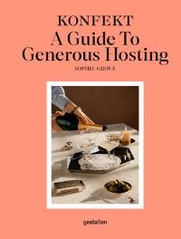 Book Cover for Konfekt a Guide to Generous Hosting by Sophie Grove