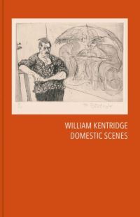 Book Cover for William Kentridge - Domestic Scenes by William Kentridge