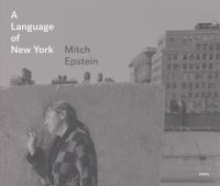 Book Cover for A Language of New York by Mitch Epstein