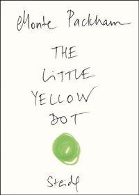 Book Cover for The Little Yellow Dot by Monte Packham