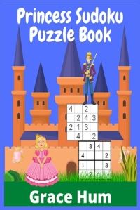 Book Cover for Princess Sudoku Puzzle Book by Grace Hum