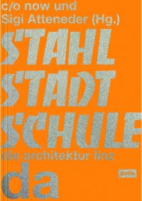 Book Cover for Stahlstadtschule by co now, Sigi Atteneder