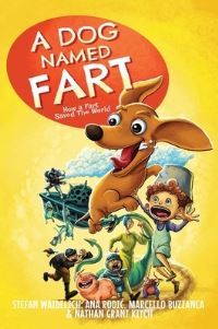 Book Cover for A Dog Named Fart by Stefan Waidelich, Marcello Buzzanca