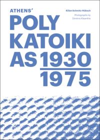 Book Cover for Athens' Polykatoikias 1930-1975 by Kilian SchmitzHübsch