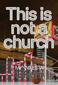 Book Cover for Manifesta 16 Ruhr: This Is Not a Church by Manifesta 16 Ruhr