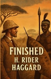 Book Cover for Finished(Illustrated) by H Rider Haggard