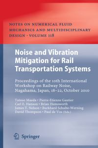 Book Cover for Noise and Vibration Mitigation for Rail Transportation Systems by Tatsuo Maeda, PierreEtienne Gautier, Carl Hanson, Brian Hemsworth, James Nelson, Burkhard SchulteWerning, David Thompson, Paul Vos