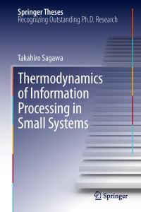 Book Cover for Thermodynamics of Information Processing in Small Systems by Takahiro Sagawa
