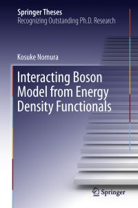 Book Cover for Interacting Boson Model from Energy Density Functionals by Kosuke Nomura