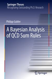 Book Cover for A Bayesian Analysis of QCD Sum Rules by Philipp Gubler