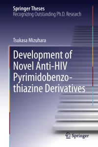 Book Cover for Development of Novel Anti-HIV Pyrimidobenzothiazine Derivatives by Tsukasa Mizuhara