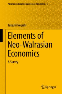 Book Cover for Elements of Neo-Walrasian Economics by Takashi Negishi