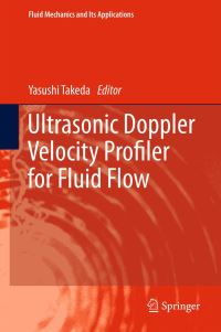 Book Cover for Ultrasonic Doppler Velocity Profiler for Fluid Flow by Yasushi Takeda