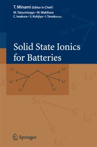 Book Cover for Solid State Ionics for Batteries by M Tatsumisago, T Minami, M Wakihara, C Iwakura, S Kohjiya, I Tanaka