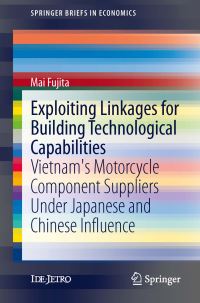 Book Cover for Exploiting Linkages for Building Technological Capabilities by Mai Fujita