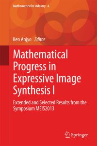 Book Cover for Mathematical Progress in Expressive Image Synthesis I by MEIS2013 Conference