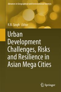 Book Cover for Urban Development Challenges, Risks and Resilience in Asian Mega Cities by RB Singh
