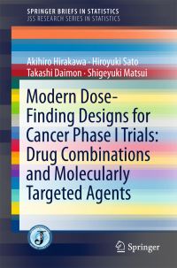 Book Cover for Modern Dose-Finding Designs for Cancer Phase I Trials by Akihiro Hirakawa, Hiroyuki Sato, Takashi Daimon, Shigeyuki Matsui