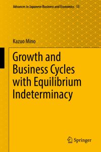 Book Cover for Growth and Business Cycles With Equilibrium Indeterminacy by Kazuo Mino