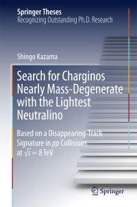 Book Cover for Search for Charginos Nearly Mass-Degenerate With the Lightest Neutralino by Shingo Kazama
