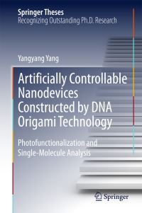 Book Cover for Artificially Controllable Nanodevices Constructed by DNA Origami Technology by Yangyang Yang