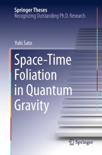 Book Cover for Space-Time Foliation in Quantum Gravity by Yuki Sato