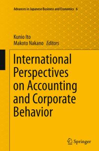 Book Cover for International Perspectives on Accounting and Corporate Behavior by Kunio Ito, Makoto Nakano