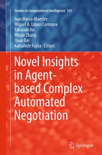 Book Cover for Novel Insights in Agent-Based Complex Automated Negotiation by Automated Negotiating Agents Competition