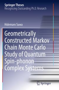 Book Cover for Geometrically Constructed Markov Chain Monte Carlo Study of Quantum Spin-Phonon Complex Systems by Hidemaro Suwa