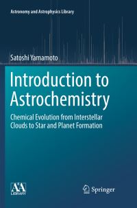 Book Cover for Introduction to Astrochemistry by Satoshi Yamamoto