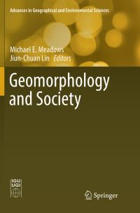 Book Cover for Geomorphology and Society by Michael E Meadows, JiunChuan Lin