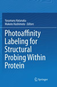 Book Cover for Photoaffinity Labeling for Structural Probing Within Protein by Yasumaru Hatanaka, Makoto Hashimoto